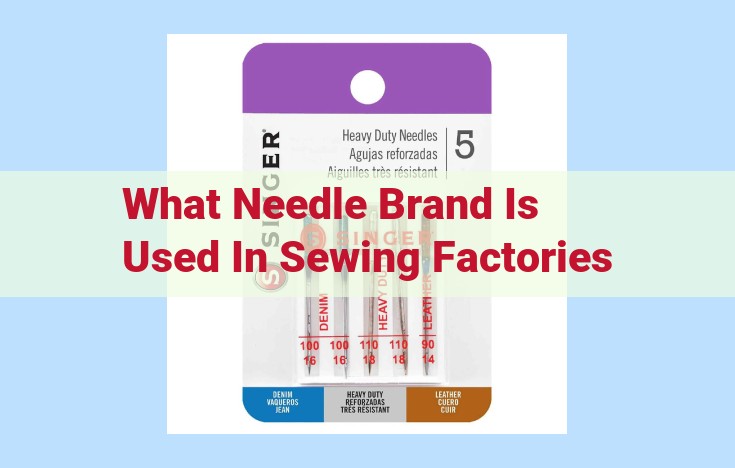 what needle brand is used in sewing factories