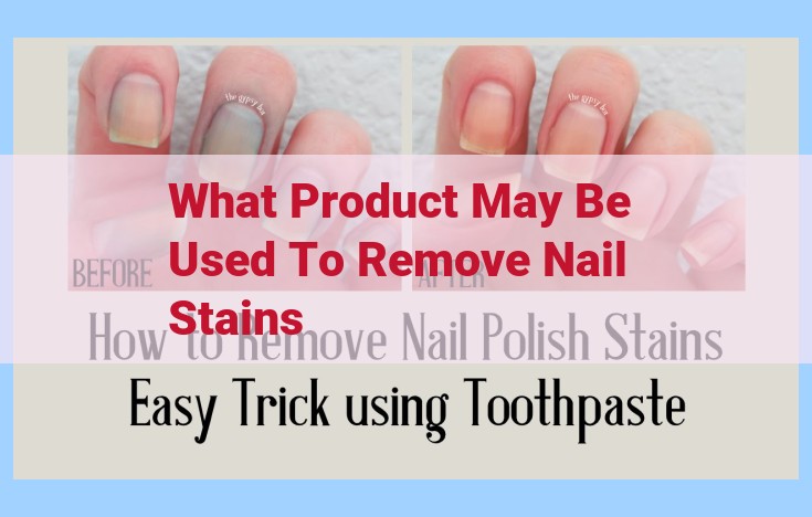 what product may be used to remove nail stains