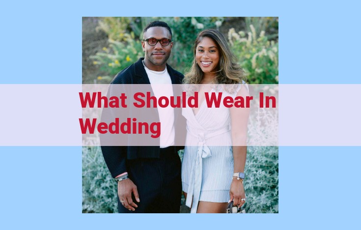 what should wear in wedding