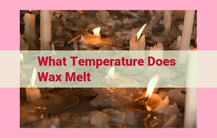 what temperature does wax melt