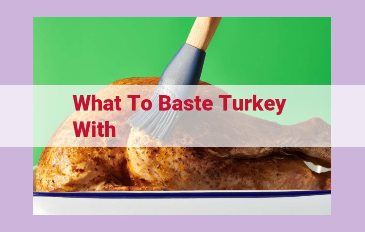 what to baste turkey with