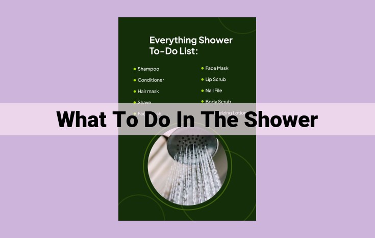 what to do in the shower