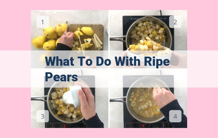 what to do with ripe pears