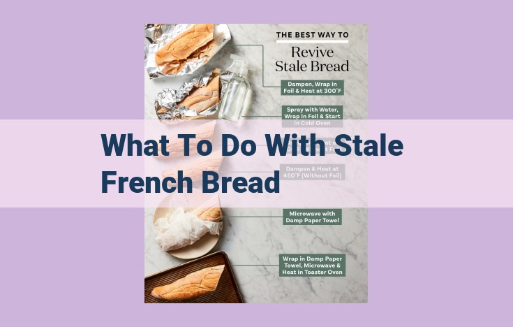 what to do with stale french bread