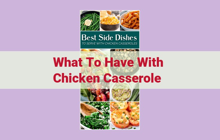 what to have with chicken casserole