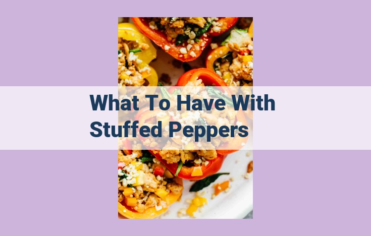 what to have with stuffed peppers