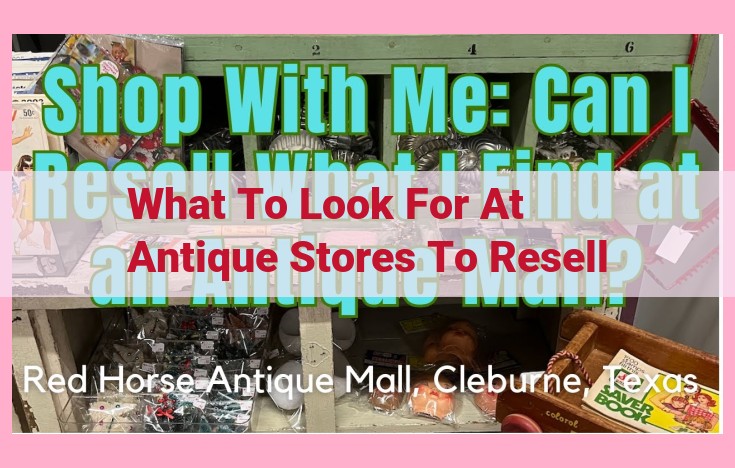 what to look for at antique stores to resell