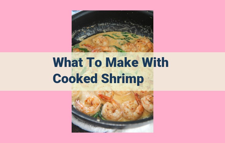 what to make with cooked shrimp