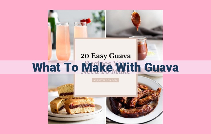 what to make with guava