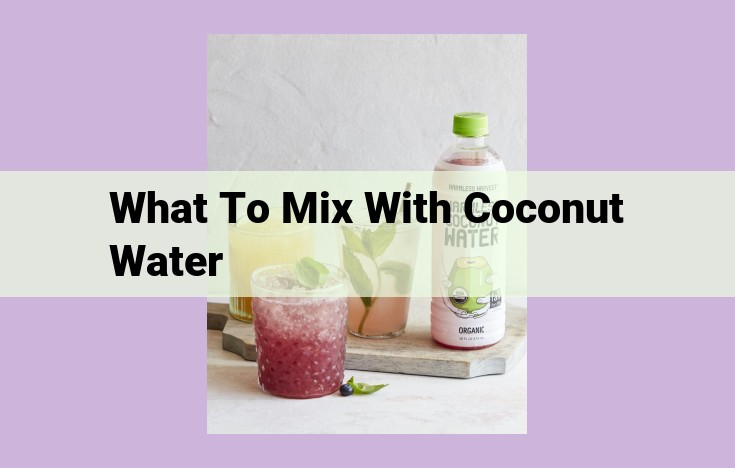 what to mix with coconut water