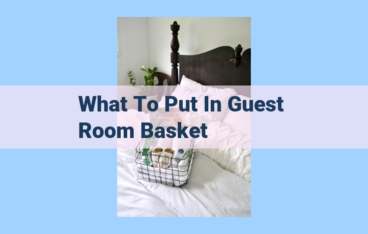 what to put in guest room basket