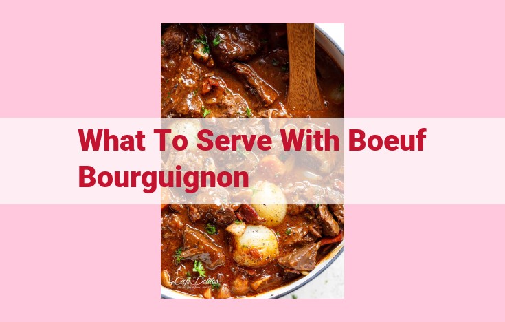 what to serve with boeuf bourguignon