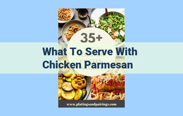 what to serve with chicken parmesan