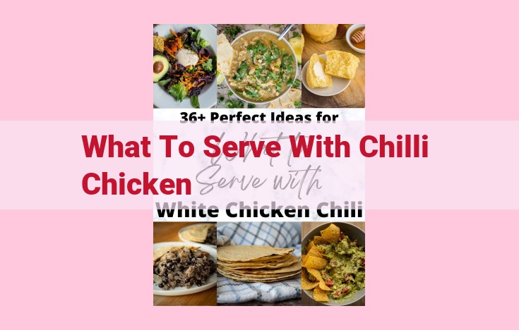 what to serve with chilli chicken