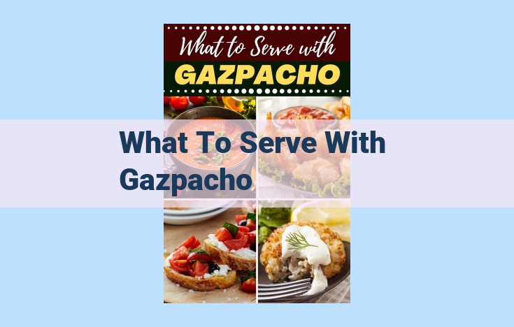 what to serve with gazpacho