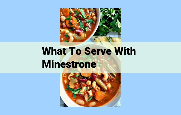 what to serve with minestrone