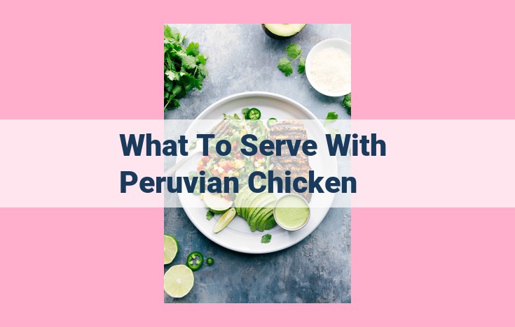 what to serve with peruvian chicken