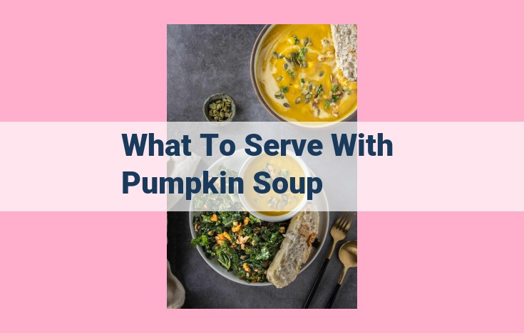 what to serve with pumpkin soup