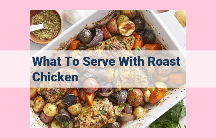 what to serve with roast chicken