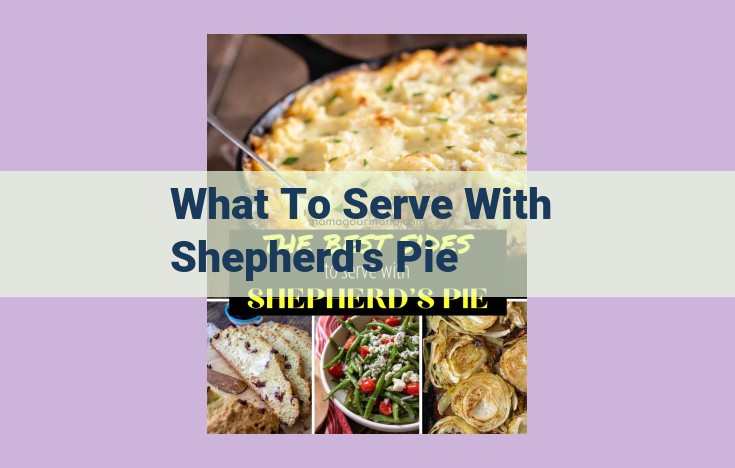 what to serve with shepherd's pie