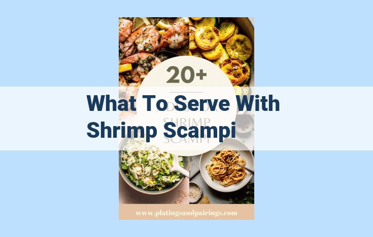 what to serve with shrimp scampi