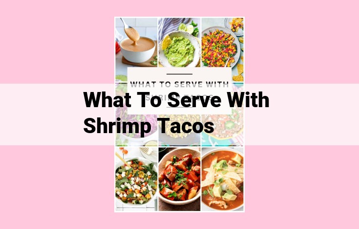 what to serve with shrimp tacos