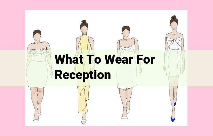 what to wear for reception