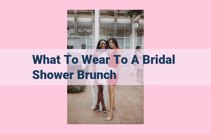 what to wear to a bridal shower brunch