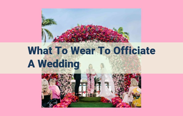 what to wear to officiate a wedding