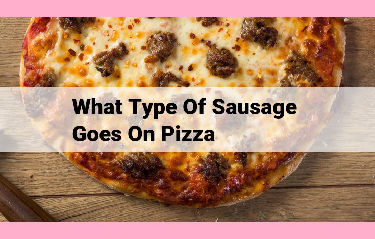 what type of sausage goes on pizza