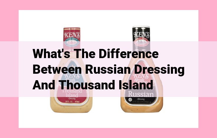 what's the difference between russian dressing and thousand island